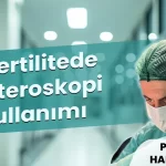 İnfertilitede Histeroskopi Kullanımı