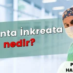 Plasenta İnkreata nedir?