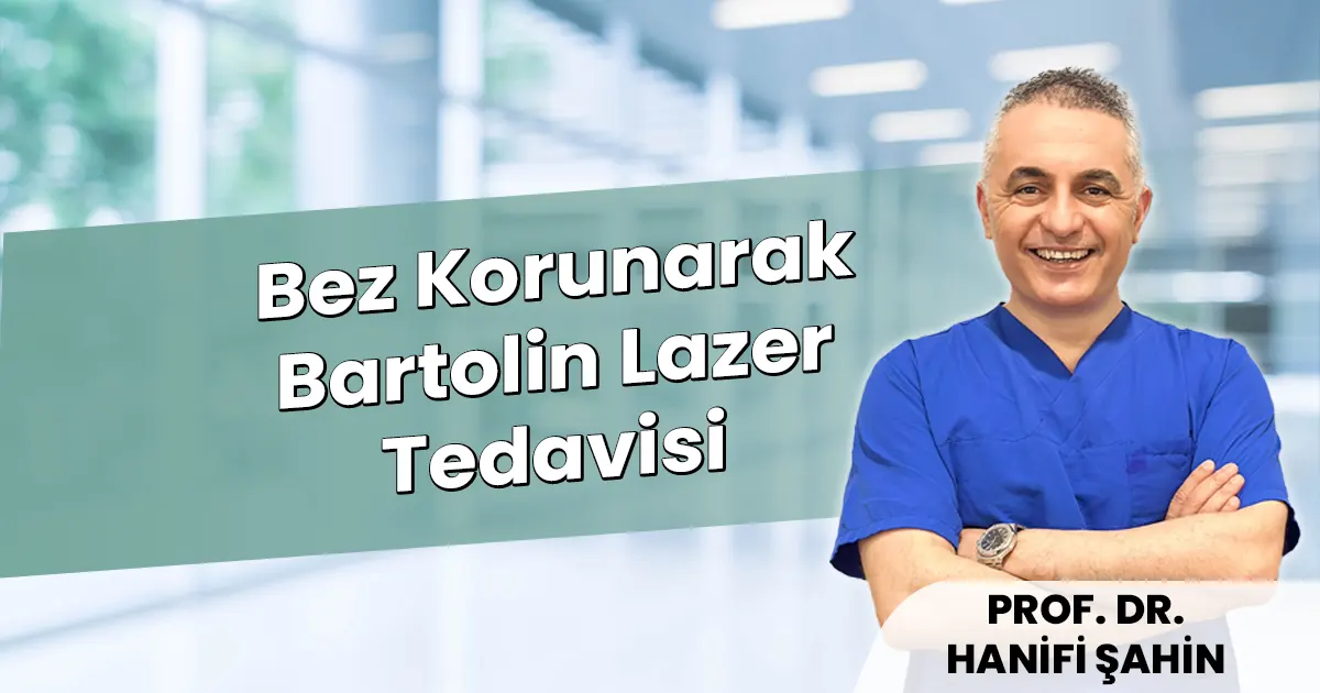 Bartolin Lazer Tedavisi